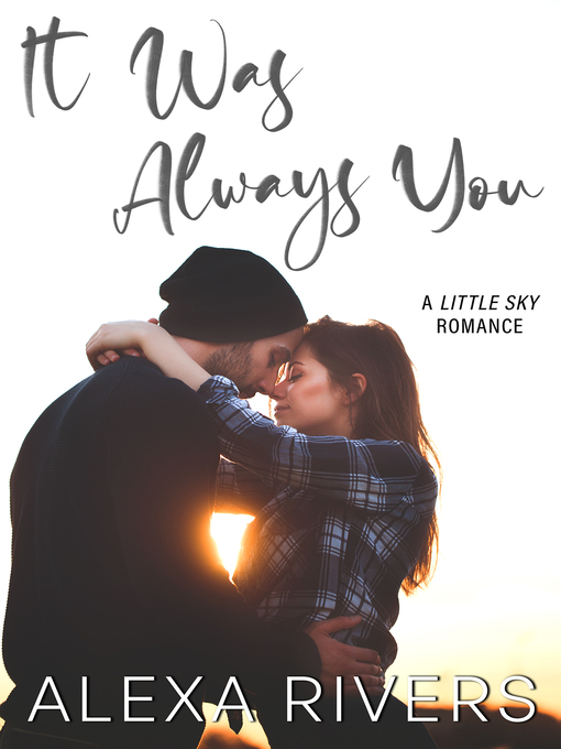 Title details for It Was Always You by Alexa Rivers - Available